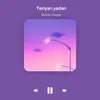 About Teriyan Yadan Song